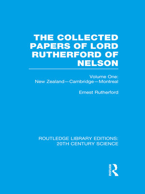 cover image of The Collected Papers of Lord Rutherford of Nelson